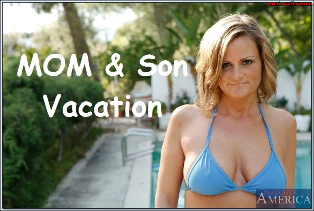 alex tawiah recommends mother son vacation porn pic