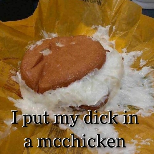 chelsey penton recommends dick in a mcchicken pic