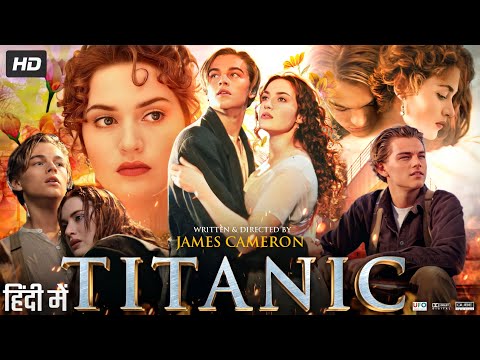 cristina viana recommends Titanic Full Movie Hindi