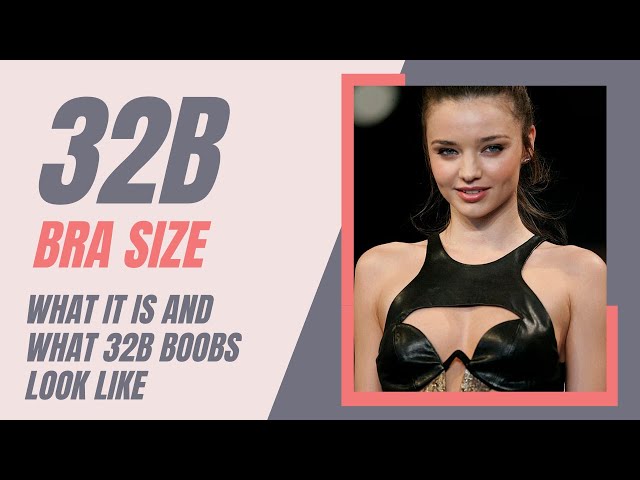 diana andreea recommends what does a 32b look like pic