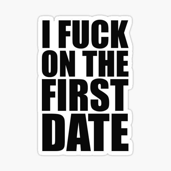 craig newstead recommends i fuck on the first date meme pic