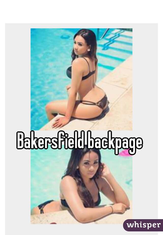 dana ayers add photo backpage com bakersfield ca