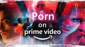 porn on prime video