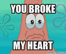 becky palmquist recommends You Broke My Heart Gif