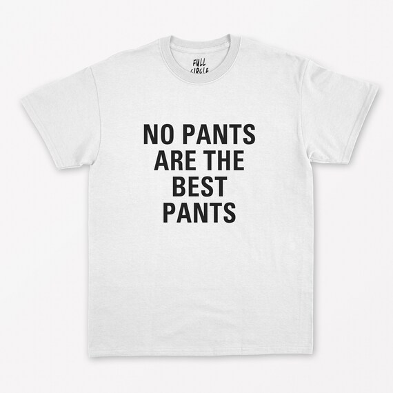 chris grahl recommends T Shirt No Pants Tumblr