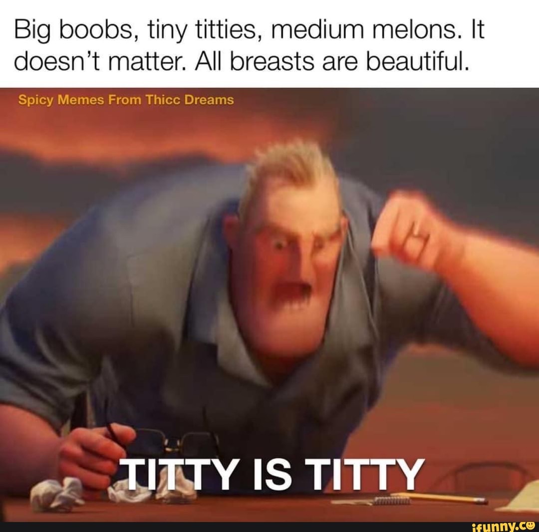 big titty memes