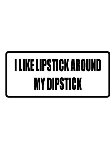 cynthia alvaro recommends Lipstick On My Dipstick