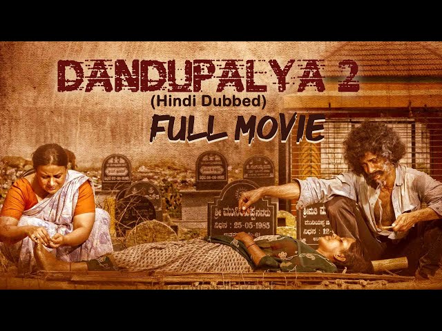 dandupalya 2 full movie