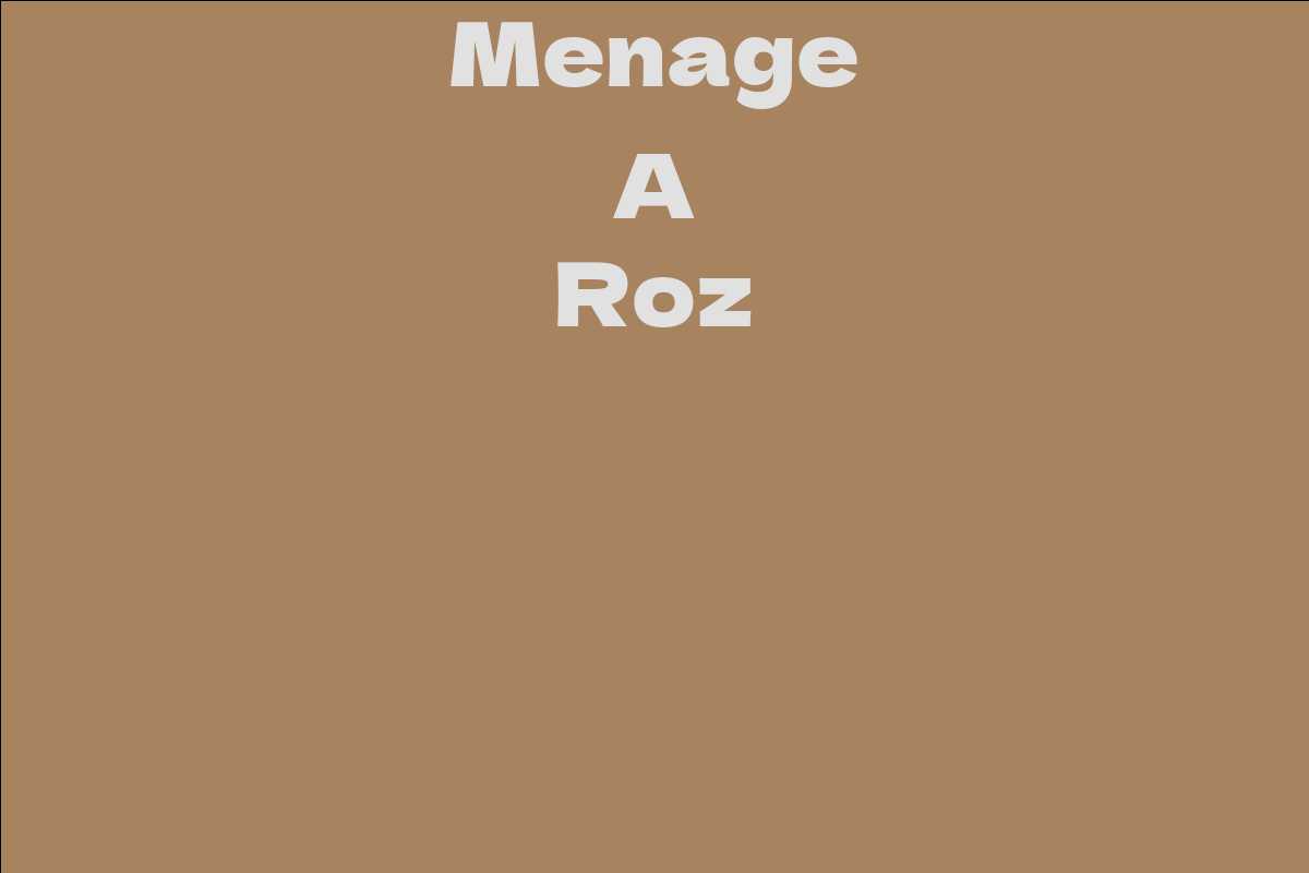 menage a roz pics