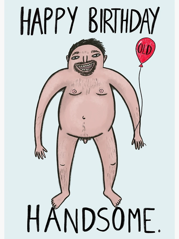 carmen nolen recommends Happy Birthday Naked Man