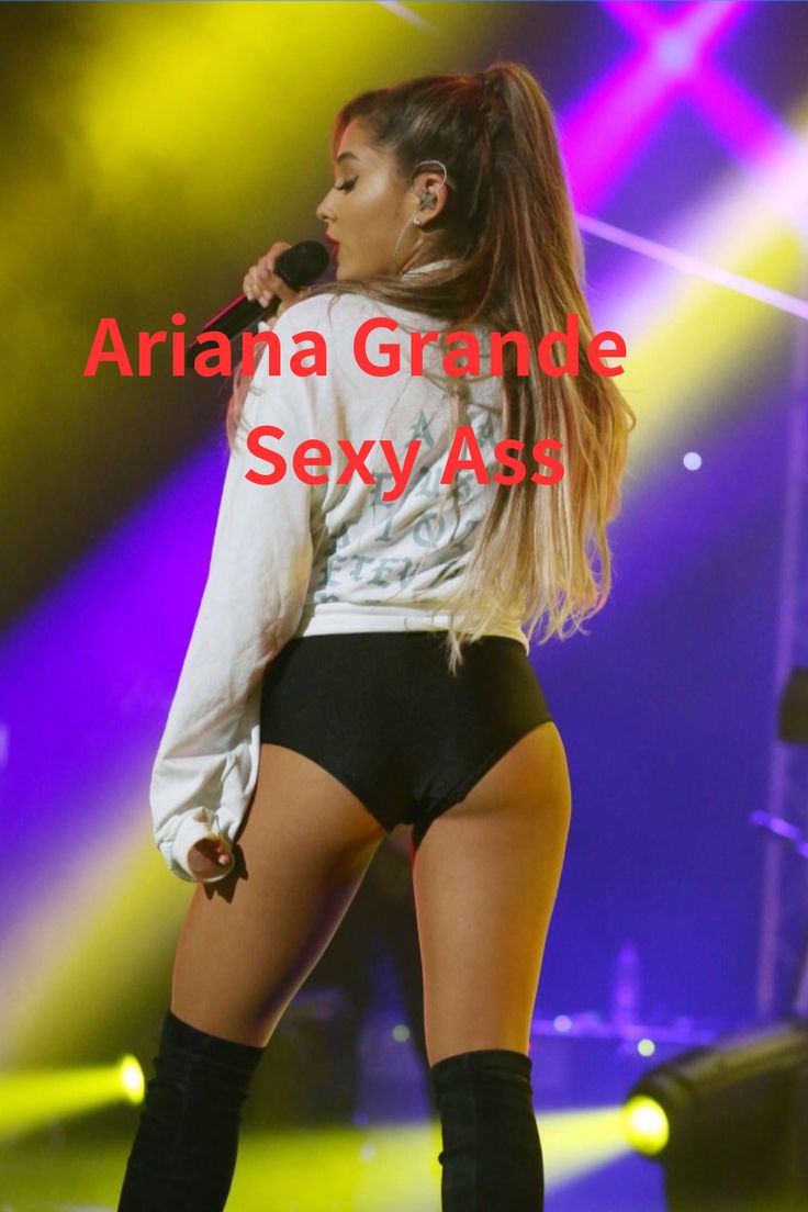 anupam krishnan recommends ariana grande sexy booty pic