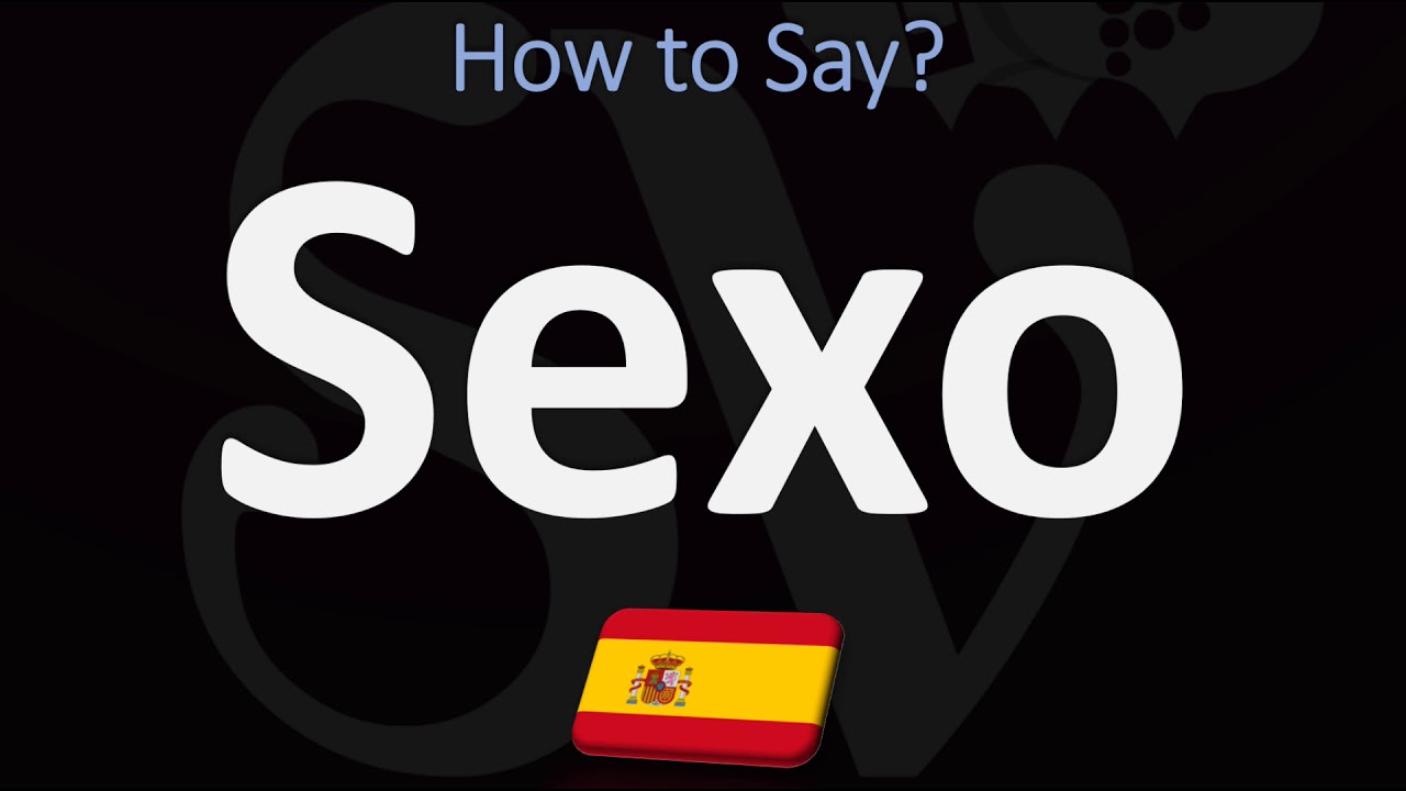 Best of Sex in spanish