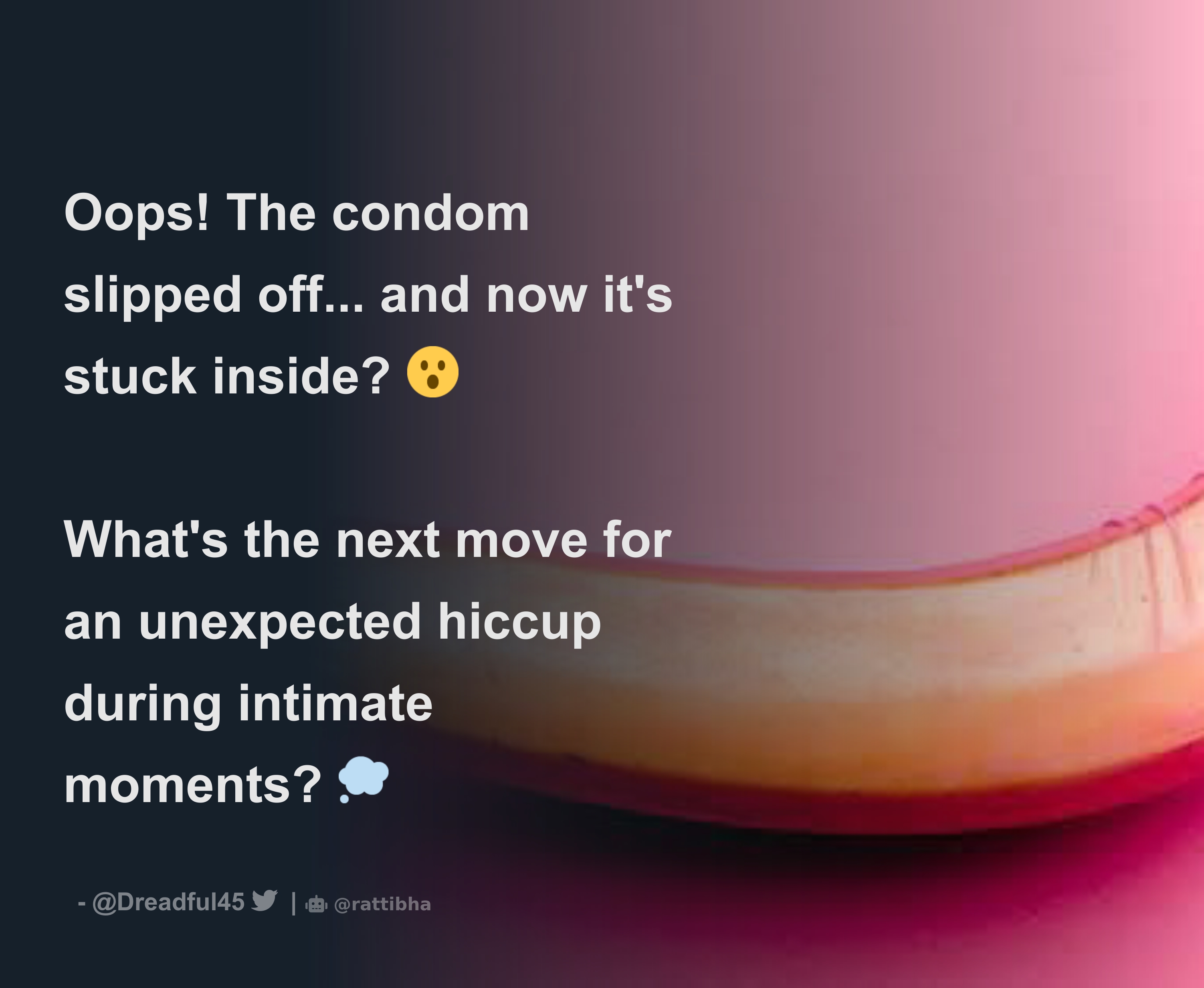 dee u recommends Condom Falls Off Inside