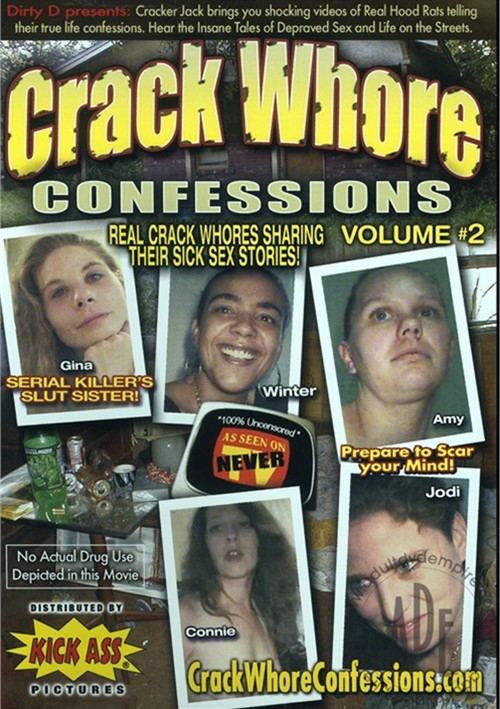 carrie dortch recommends Confessions Of A Crackwhore