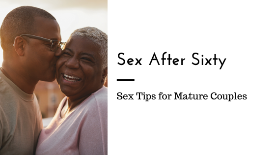 sex after sixty video