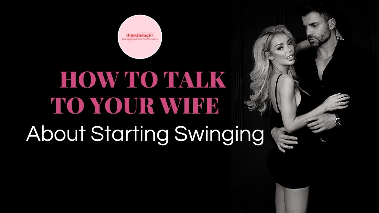getting wife to swing