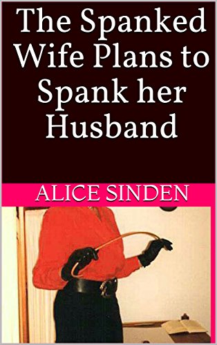 becky carlsen recommends Husband Needs A Spanking