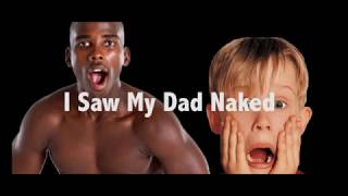 anand rathee recommends Saw My Dad Naked