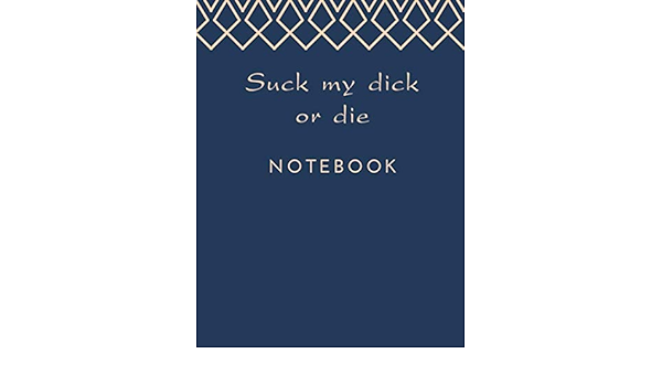 deb carney recommends suck my dick or die pic