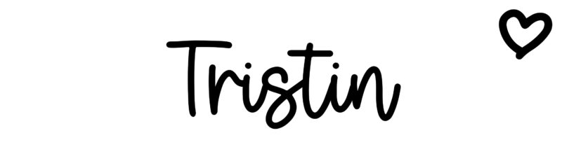 alexandru stoian recommends What Does Tristin Mean